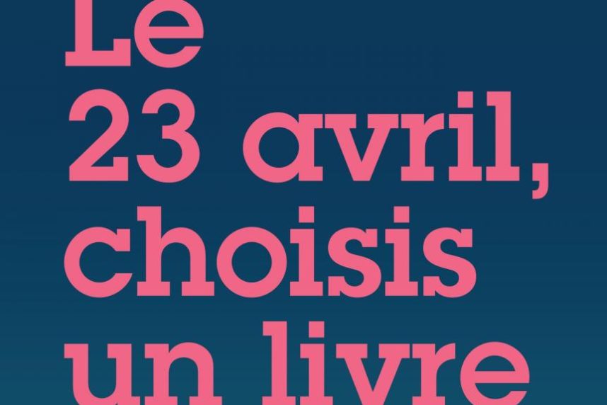 Le 23 avril, on choisit un livre!